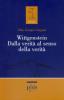 Wittgenstein dalla verit� al senso della verit�