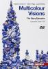Multicolour visions. DVD: The Story Episodes. Con espansione online. Per la Scuola media