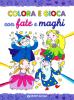 Colora e gioca con le fate e i maghi