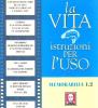 La vita: istruzioni per l'uso
