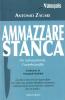 Ammazzare stanca