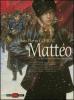 Matt�o. Il secondo periodo (1917-1918)