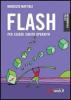 Flash. Creare animazioni per il Web
