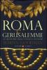 Roma e Gerusalemme. Lo scontro delle civilt� antiche