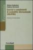 Esercizi e complementi di contabilit� internazionale (IAS/IFRS). Esercizi e complementi