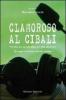 Clamoroso al Cibali. �Tutto il calcio minuto per minuto�. Quando la radio diventa storia. Con CD Audio