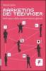Marketing dei teenager. Nell'epoca della comunicazione globale