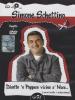 Dicette 'o pappice vicino 'a noce (mo m'accatto 'o schiaccianoce). Con DVD