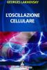 L' oscillazione cellulare