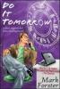 Do it tomorrow. Fallo domani... e altri segreti del �time management�