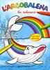 L' arcobalena da colorare