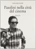 Pasolini nella citt� del cinema