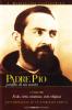 Padre Pio. Profilo di un santo vol.1