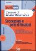 L' esame di analisi matematica. Successioni e serie di funzioni. Con CD-ROM