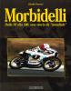 Morbidelli. Dalla 50 alla 500 una storia da �mondiale�