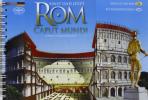 Roma. Caput mundi. Einst und jetzt