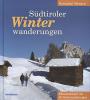S�dtiroler Winterwanderungen Bildwanderbuch mit 60 Winterwanderungen