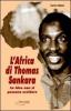 L' Africa di Thomas Sankara. Le idee non si possono uccidere