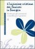 L' iniziazione cristiana dei fanciulli in famiglia. Guida per gli animatori e sussidio per i genitori