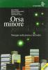 Orsa minore. Navigare nella poesia e nel teatro. Per il biennio dei Licei e degli Ist. Tecnici