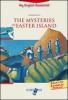 The mysteries of Easter Island. Livello A2-B1. Con espansione online. Con CD Audio