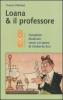 Loana e il professore. Pamphlet illustrato verso un'opera di Umberto Eco