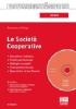 Le societ� cooperative. Con CD-ROM