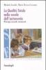 La qualit� totale nella scuola dell'autonomia. Principi, metodi, strumenti