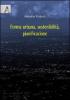 Forma urbana, sostenibilit�, pianificazione