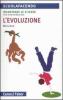 L' evoluzione. Incontrare le scienze