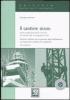Il cantiere sicuro. Tecnica della prevenzione infortuni nei cantieri edili e di ingegneria civile. Con CD-ROM