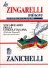 Lo Zingarelli minore. Vocabolario della lingua italiana. Con tavole visuali a colori