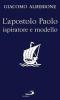 L' apostolo Paolo ispiratore e modello