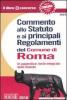 Commento allo statuto e ai principali regolamenti del comune di Roma