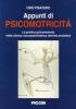 Appunti di psicomotricit�. La pratica psicomotoria nella clinica neuropsichiatrica dell'et� evolutiva