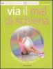 Via il mal di schiena. Con DVD