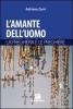 L' amante dell'uomo. La preghiera