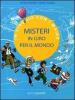 Misteri in giro per il mondo. In viaggio con i Maier