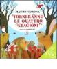 Torneranno le quattro stagioni. Con CD Audio