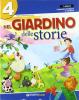 Nel giardino. Riflessione sulla lingua. Lessico, grammatica. Per la 4� e 5� classe elementare