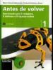 Antes de volver. Eserciziario per il recupero, il rinforzo e il ripasso estivo. Con CD Audio. Per la Scuola media vol.1