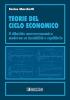 Teorie del ciclo economico. Il dibattito macroeconomico moderno su instabilit� ed equilibrio