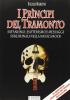 I pr�ncipi del tramonto. Satanismo, esoterismo e messaggi subliminali nella musica rock
