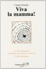 Viva la mamma! Con note linguistiche, vocabolario ed esercitazioni con soluzioni. Livello elementare. Con CD Audio