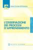 L' osservazione dei processi d'apprendimento