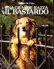 Una grande razza: il bastardo