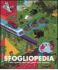 Sfogliopedia. Tutto quello che non puoi non sapere