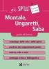 Montale, Ungaretti, Saba. Guida alla lettura