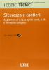 Sicurezza e cantieri. CD-ROM