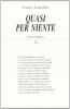 Quasi per niente